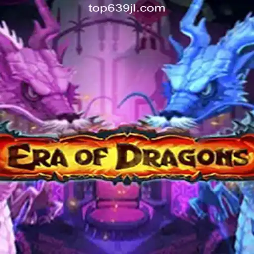 Exploring EraOfDragons: The Exciting Adventure with 639JL.COM Online Casino Philippines