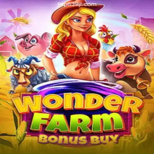 The Enchanting World of WonderFarmBonusBuy: A Guide to Gameplay and More